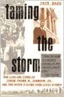 Taming the Storm: The Life and Times of Judge Frank M. Johnson, Jr., and the South's Fight over Civil Rights