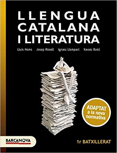 Llengua catalana i Literatura 1r Batxillerat. Llibre de l'alumne: Adaptat a la nova normativa (Materials Educatius - Batxillerat - Matèries Comunes)