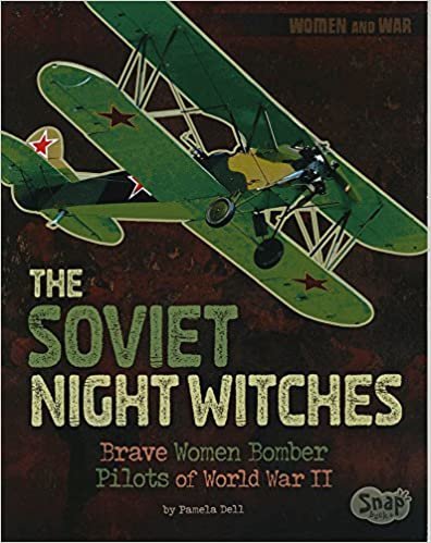 The Soviet Night Witches: Brave Women Bomber Pilots of World War II (Women and War) indir