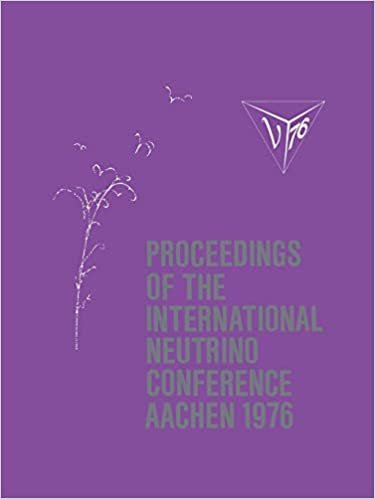 Proceedings of the International Neutrino Conference Aachen 1976: Held at Rheinisch-Westfalische Technische Hochschule Aachen June 8 12, 1976