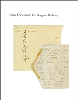 The Gorgeous Nothings: Emily Dickinson's Envelope Poems indir
