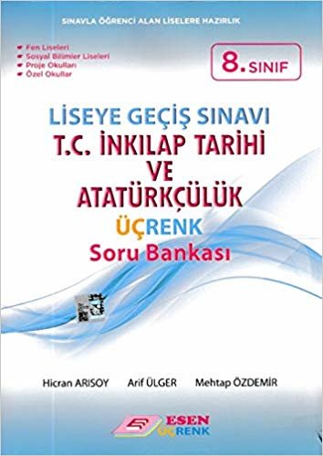 Esen Üçrenk 8. Sınıf LGS T.C. İnkılap Tarihi ve Atatürkçülük Soru Bankası Yeni