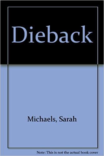 Dieback: Die Back And Destroy