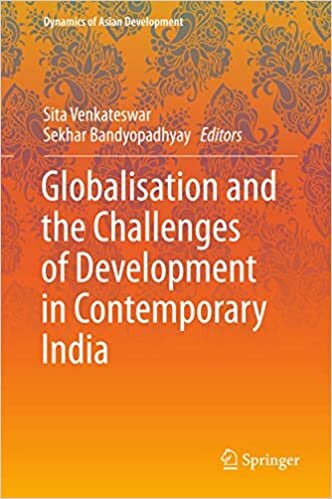 Globalisation and the Challenges of Development in Contemporary India (Dynamics of Asian Development)