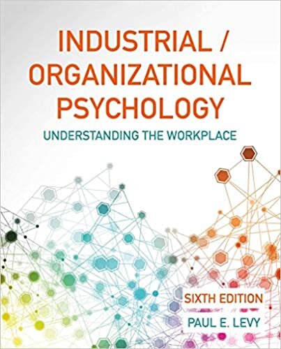 Industrial/Organizational Psychology: Understanding the Workplace