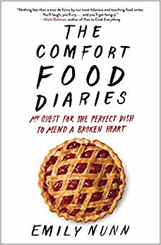 The Comfort Food Diaries: My Quest for the Perfect Dish to Mend a Broken Heart indir