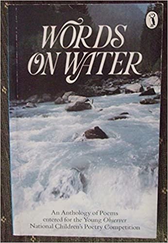 Words on Water: An Anthology of Poems Entered for the Young "Observer" National Children's Poetry Competition, Sponsored by the Water Authorities Association (Puffin Books)
