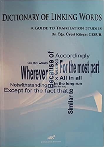 Dictionary of Linking Words: A Guide to Translation Studies