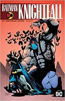 Batman: Knightfall Volume 2: 25th Anniversary Edition