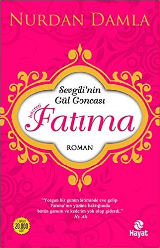 Sevgili'nin Gül Goncası Hazreti Fatıma indir