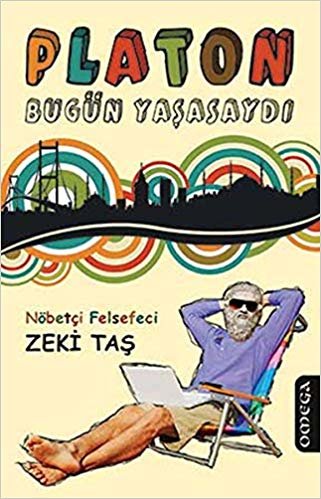 PLATON BUGÜN YAŞASAYDI indir