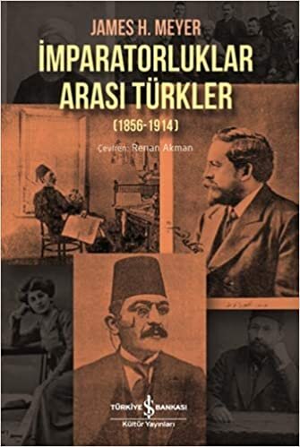 İmparatorluklar Arası Türkler (1856-1914) indir