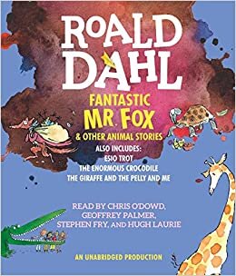 Fantastic Mr. Fox and Other Animal Stories: Includes Esio Trot, The Enormous Crocodile & The Giraffe and the Pelly and Me indir