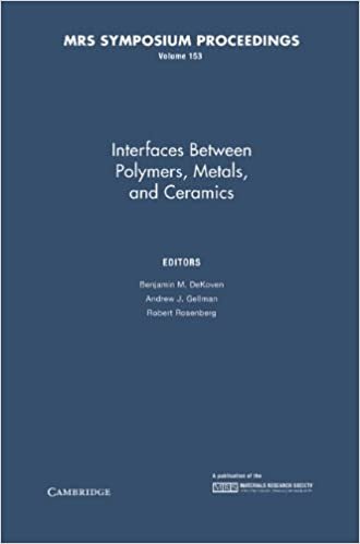 Interfaces between Polymers, Metals, and Ceramics: Volume 153 (MRS Proceedings)