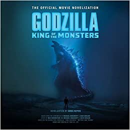 Godzilla: King of the Monsters: The Official Movie Novelization indir