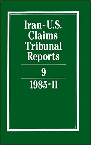 Iran-U.S. Claims Tribunal Reports: Volume 9 indir