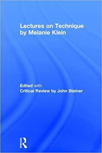 Lectures on Technique by Melanie Klein: Edited with Critical Review by John Steiner indir