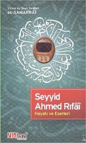 Seyyid Ahmed Rıfai Hayatı ve Eserleri indir