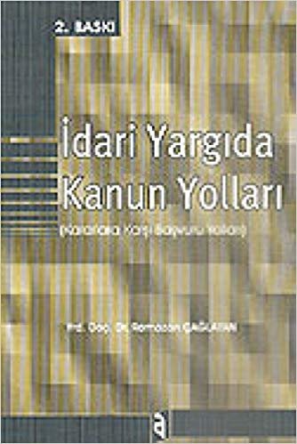 İdari Yargıda Kanun Yolları: (Kararlara Karşı Başvuru Yolları) indir