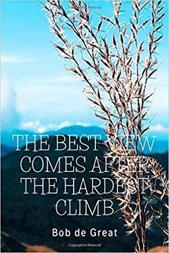 THE BEST VIEW COMES AFTER THE HARDEST CLIMB: Motivational Notebook, Journal Diary (110 Pages, Blank, 6x9) indir