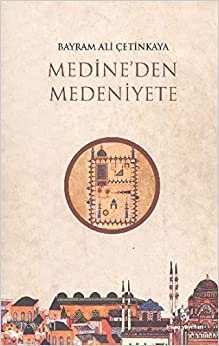 Medine'den Medeniyete