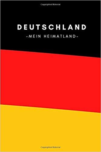 DEUTSCHLAND MEIN HEIMATLAND: National Colors, Germany, Deutschland Flag, Notebook, Journal, Diary, Organizer (110 Pages, Blank, 6 x 9) (National Flags Design, Band 1) indir