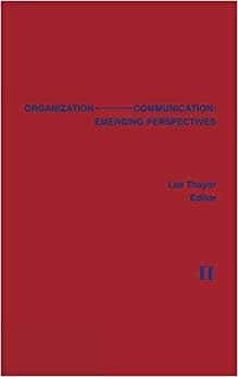 Organization-Communication: Emerging Perspectives, Volume 2 (People, Communication, Organization) indir