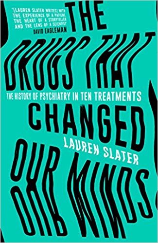 The Drugs That Changed Our Minds: The history of psychiatry in ten treatments indir