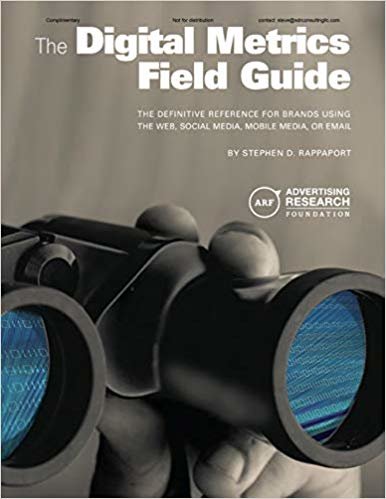 Digital Metrics Field Guide: "The Definitive Reference for Brands using the Web, Social Media, Mobile Media, or Email" indir