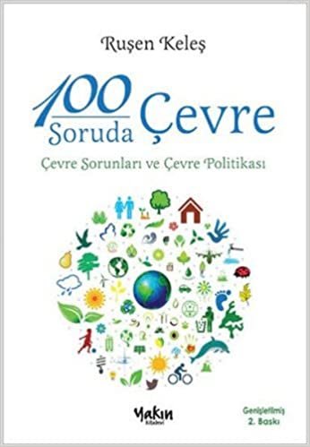 100 Soruda Çevre: Çevre Sorunları ve Çevre Politikası indir