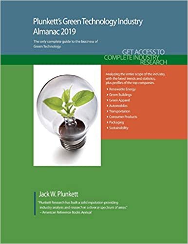 Plunkett's Green Technology Industry Almanac 2019: Green Technology Industry Market Research, Statistics, Trends and Leading Companies (Plunkett's Industry Almanacs)