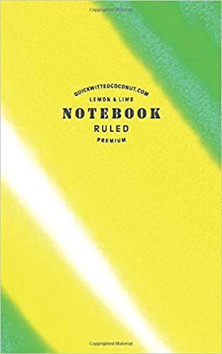 Lemon & Lime Notebook - Ruled - Premium: Fresh fruity notebook 96 ruled/lined pages (5x8 inches / 12.7x20.3cm / Junior Legal Pad / Nearly A5) indir
