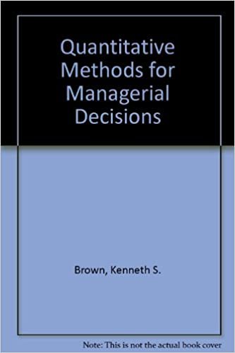 Quantitative Methods for Managerial Decisions