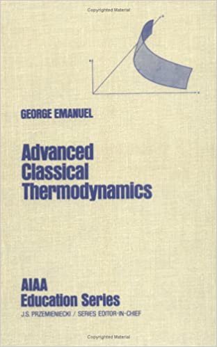 Advanced Classical Thermodynamics (Aiaa Education Series)