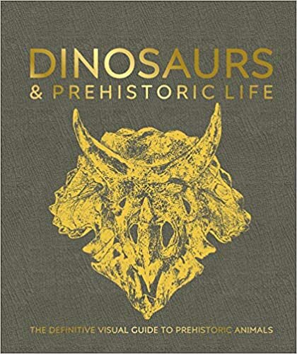 Dinosaurs and Prehistoric Life: The definitive visual guide to prehistoric animals indir