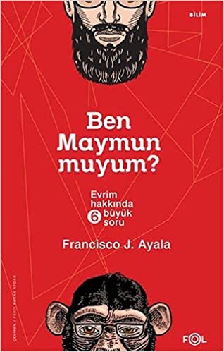 Ben Maymun muyum?: Evrim Hakkında 6 Büyük Soru