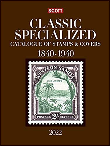2022 Scott Classic Specialized Catalogue of Stamps & Covers 1840-1940: Scott Classic Specialized Catalogue of Stamps & Covers (World 1840-1940) (Scott Stamp Postage Catalogues) indir