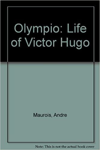 Olympio: The Life of Victor Hugo