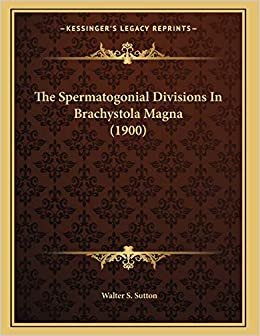 The Spermatogonial Divisions In Brachystola Magna (1900)