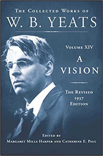 A Vision: The Revised 1937 Edition: The Collected Works of W.B. Yeats Volume XIV: 14 indir
