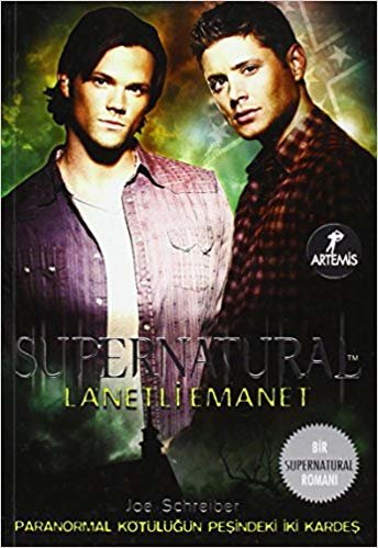 Supernatural - Lanetli Emanet: Lanetli Emanet