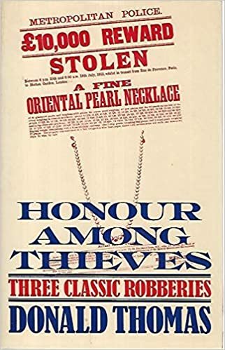 Honour Among Thieves: Three Classic Robberies