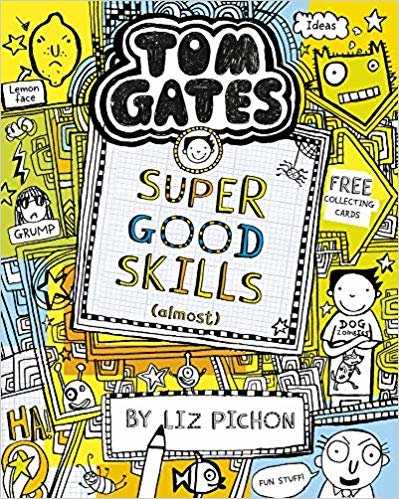 Tom Gates: Super Good Skills (Almost...)