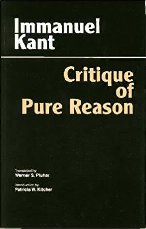 Kant, I: Critique of Pure Reason: Unified Edition (with all variants from the 1781 and 1787 editions) (Hackett Classics)