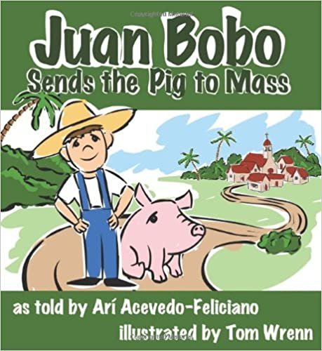 Juan Bobo Sends the Pig to Mass (StoryCove: A World of Stories)