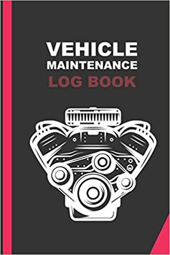 Vehicle Maintenance Log book: multi vehicle maintenance log book, vehicle maintenance log book, vehicle maintenance journal, truck maintenance log book, maintenance log book for trucks