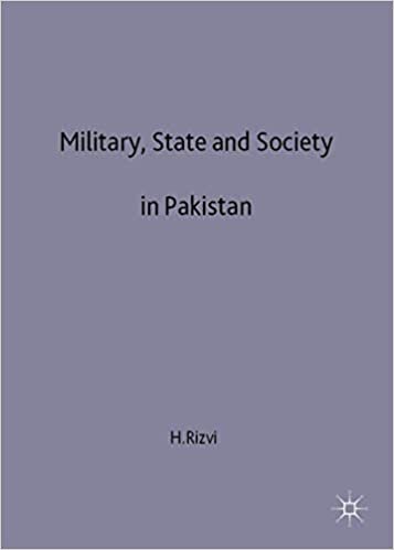 Military, State and Society in Pakistan