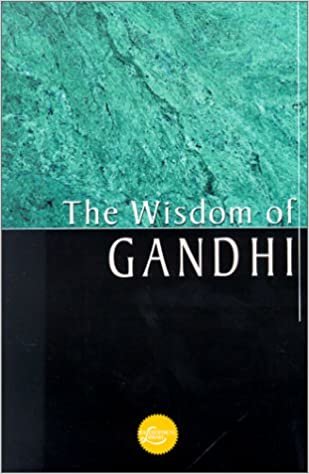 The Wisdom of Gandhi (Wisdom Library)