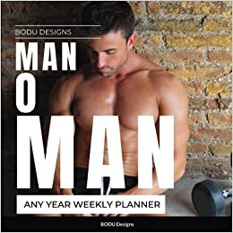 Man O Man Any Year Weekly Planner