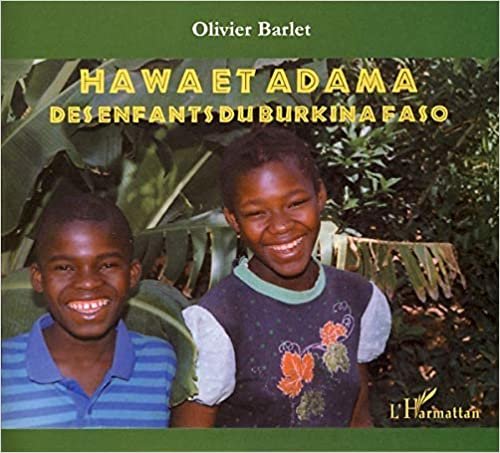 Hawa et Adama : Des enfants du Burkina Faso